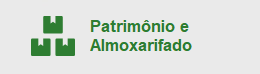 Patrimônio e Almoxarifado